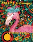 Image for Amazing Flamingos Coloring Book kids : 8.5&#39;&#39;x11&#39;&#39;/Flamingo coloring book