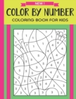 Image for Color By Number Coloring Book For Kids : Large Print Birds, Flowers, Animals, Pretty Patterns and More