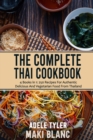 Image for The Complete Thai Cookbook : 4 Books in 1: 250 Recipes For Authentic Delicious And Vegetarian Food From Thailand
