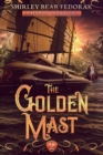 Image for The Golden Mast : A Post-Apocalyptic adventure (Rainbow Warriors, book 2)