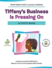 Image for Tiffany&#39;s Business Is Pressing On Activity Book