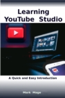Image for Learning Youtube Studio: A Quick and Easy Introduction