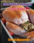 Image for Seasoned Turkey Cookbook