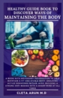 Image for Healthy Guide Book to Discover Ways of Maintaining the Body