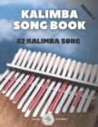 Image for Kalimba Songbook : 52 Mixed Songs for kalimba in C 17 keys 8,5x11 62 pages