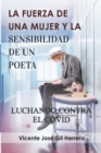 Image for La Fuerza de Una Mujer Y La Sensibilidad de Un Poeta : Luchando Contra El Covid