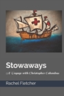 Image for Stowaways A Voyage with Christopher Columbus