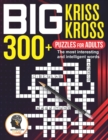 Image for Big Kriss Kross : 300+ Puzzles for adults. The most interesting and intelligent words