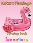 Image for Nature Flamingo Coloring book teenagers : 8.5&#39;&#39;x11&#39;&#39;/Flamingo coloring book