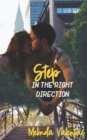 Image for A Step in the Right Direction : a novella