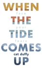 Image for When the Tide Comes Up