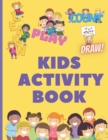Image for Kids Activity Book : 200 Fun Puzzles for Ages 4 to 8