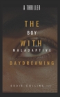 Image for The Boy With Maladaptive Daydreaming