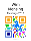 Image for Wim Mensing Paintings 2015