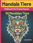 Image for Mandala Tiere : Adult Farbung Buch, 50 einfach zu farben Tier Mandala