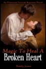Image for Magic to Heal a Broken Heart