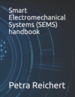 Image for Smart Electromechanical Systems (SEMS) handbook