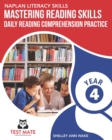 Image for NAPLAN LITERACY SKILLS Mastering Reading Skills Year 4 : Daily Reading Comprehension Practice