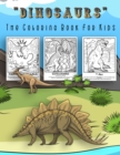 Image for Dinosaur Coloring Book For Kids : Dinosaurs and the prehistoric world coloring book for kids, great gift for boys &amp; girls