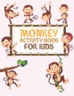 Image for Monkey Activity Book For Kids