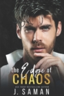 Image for The Edge of Chaos : A Best Friend&#39;s Older Brother Forbidden Romance