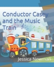 Image for Conductor Casey and the Music Train