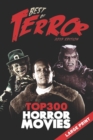 Image for Best of Terror 2019 : Top 300 Horror Movies (Large Print)