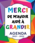 Image for Merci de m&#39;avoir aide a grandir Agenda de professeur des ecoles 2021 2022