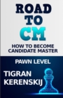 Image for Road to CM : How to become Candidate Master - Pawn level