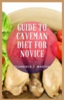 Image for Guide to Caveman Diet For Novice : Caveman diet is another term for the paleo diet