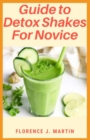 Image for Guide to Detox Shakes For Novice : All detoxes are not just all hype