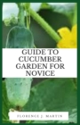 Image for Guide to Cucumber Garden For Novice : Cucumbers are commonly eaten fresh or used in pickling.