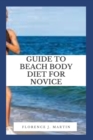 Image for Guide to Beach Body Diet For Novice : Beachbody isn&#39;t just one program - it&#39;s a bunch of programs that are under one umbrella