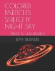Image for Colored Particles Stretchy Night Sky