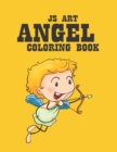 Image for Js Art Angel Coloring Book : An Kids Coloring Book with Stress-relief, Easy and Relaxing Coloring Pages.