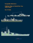 Image for Fighting ships of World War Two 1937 - 1945. Volume VI. Italy