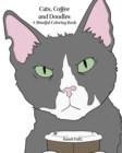 Image for Cats, Coffee and Doodles : A Mindful Coloring Book