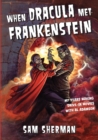 Image for When Dracula Met Frankenstein : My Years Making Drive-In Movies with Al Adamson