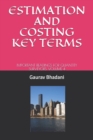 Image for Estimation and Costing Key Terms : Important Readings for Quantity Surveyors Volume 4