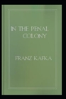 Image for In the Penal Colony an annotated editing