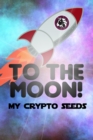 Image for My Crypto Seeds : Uniswap to the Moon!
