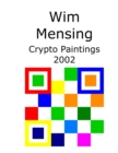 Image for Wim Mensing Crypto Paintings 2002