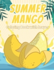 Image for Summer Mango Coloring Book with leaves : 40 Coloring Pages with Beautiful Mangos