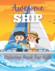 Image for Awesome Ship Coloring Book For Kids
