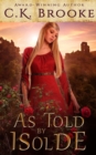 Image for As Told by Isolde : A Mythic Maidens Novella