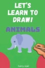 Image for Let&#39;s Learn to Draw! Animals
