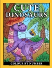 Image for Cute Dinosaurs Colour By Number