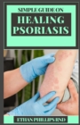 Image for Simple Guide on Healing Psoriasis