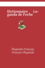 Image for Dictionnaire Luganda de Poche : Oluganda-Francais, Francais-Oluganda