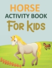 Image for Horse Activity Book For Kids